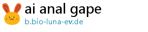 ai anal gape